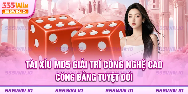 tai-xiu-md5-giai-tri-cong-nghe-cao-cong-bang-tuyet-doi